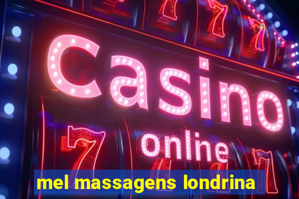 mel massagens londrina